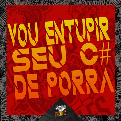 Vou Entupir Seu C# de Porra