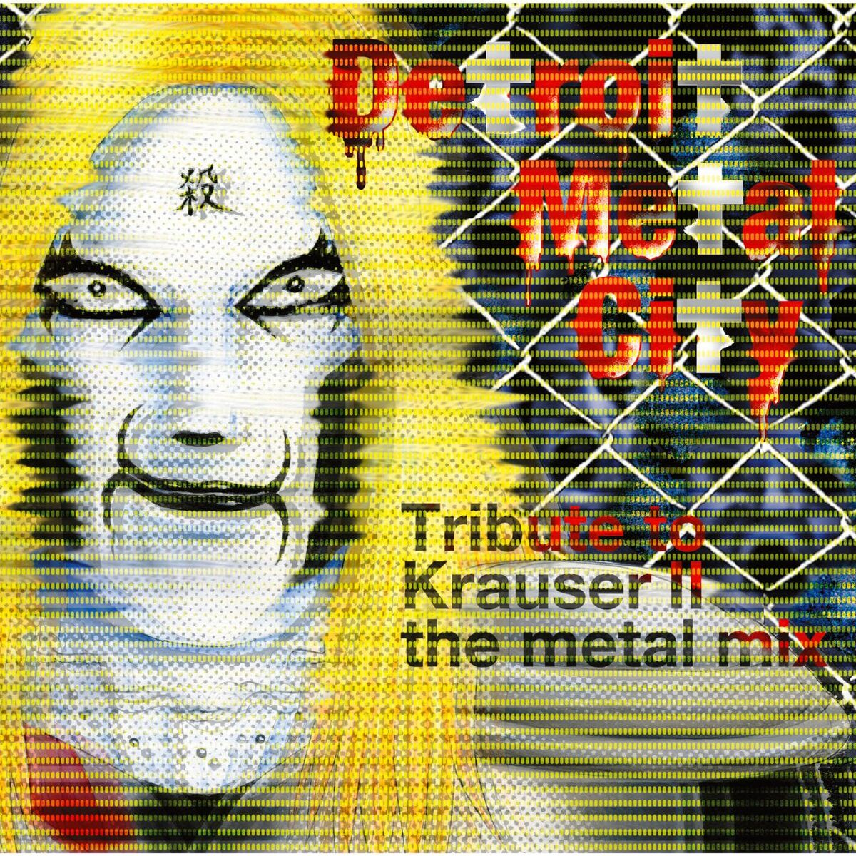 Album cover of Detroit Metal City (Tribute to Krauser II the Metal Mix)