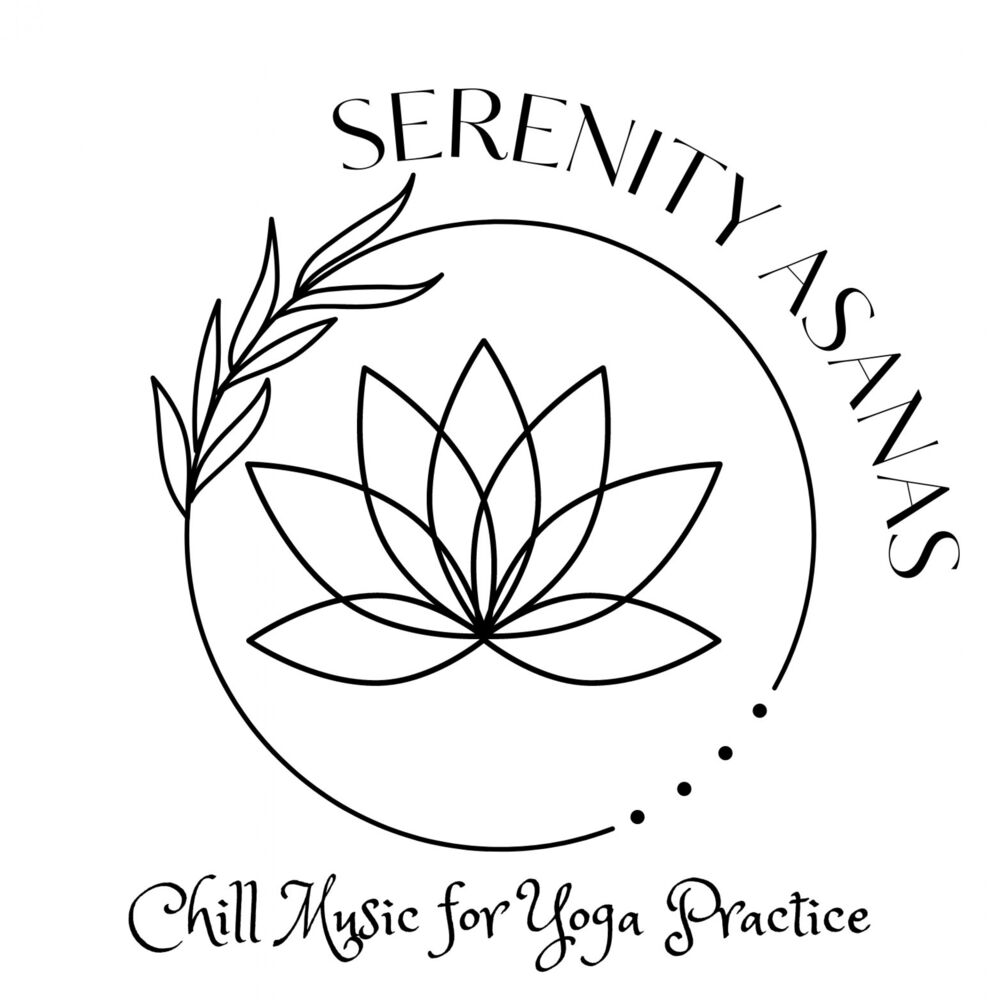 Picture of Serenity Asanas: Chill Music for Yoga Practice