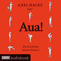 Aua! (Die Geschichte meines K&ouml;rpers)