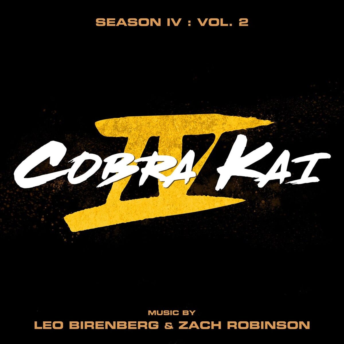 Album cover of Cobra Kai: Season 4, Vol. 2 (Soundtrack from the Netflix Original Series)