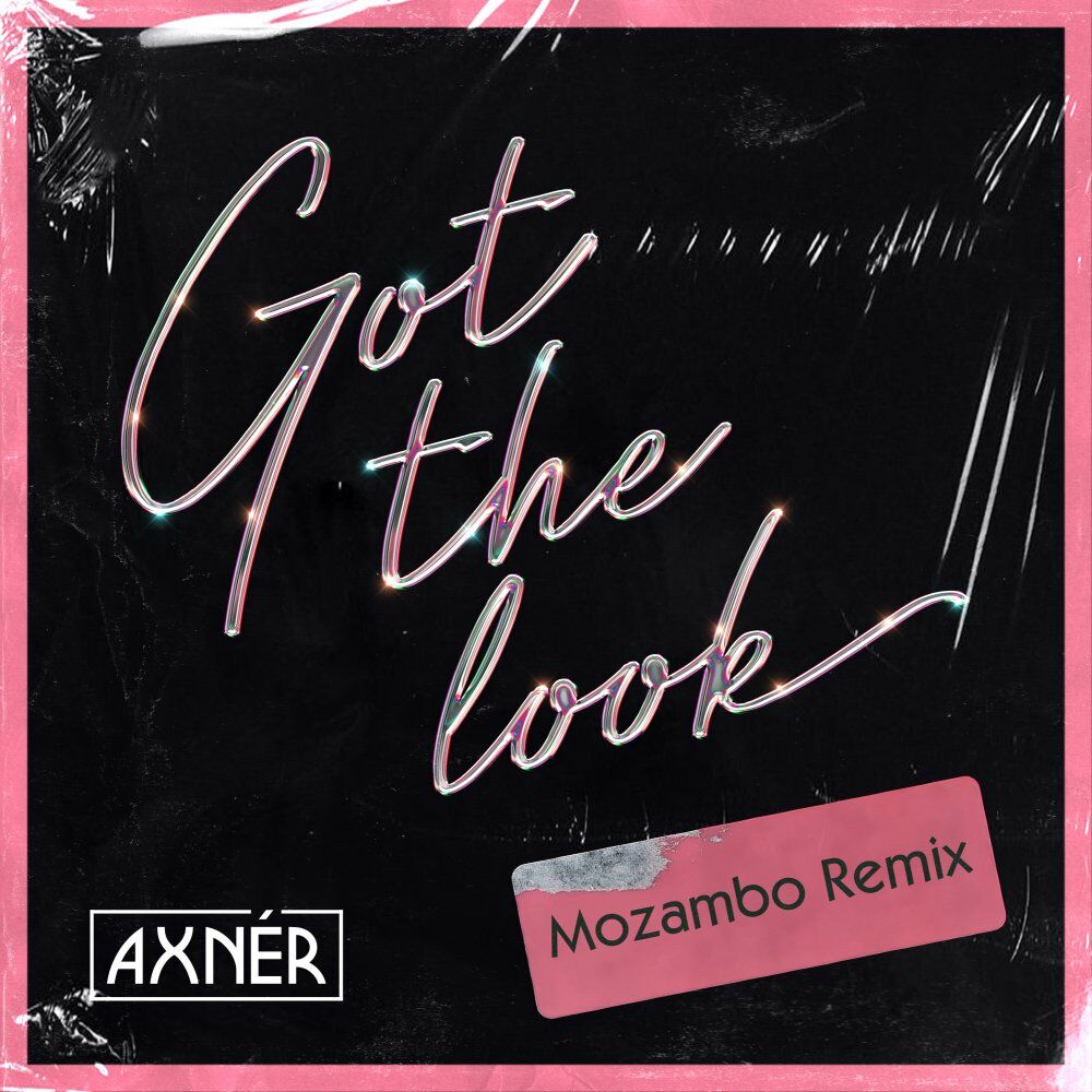 Picture of Got The Look (Mozambo Remix)