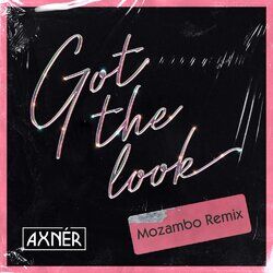 Cover of Got The Look (Mozambo Remix)