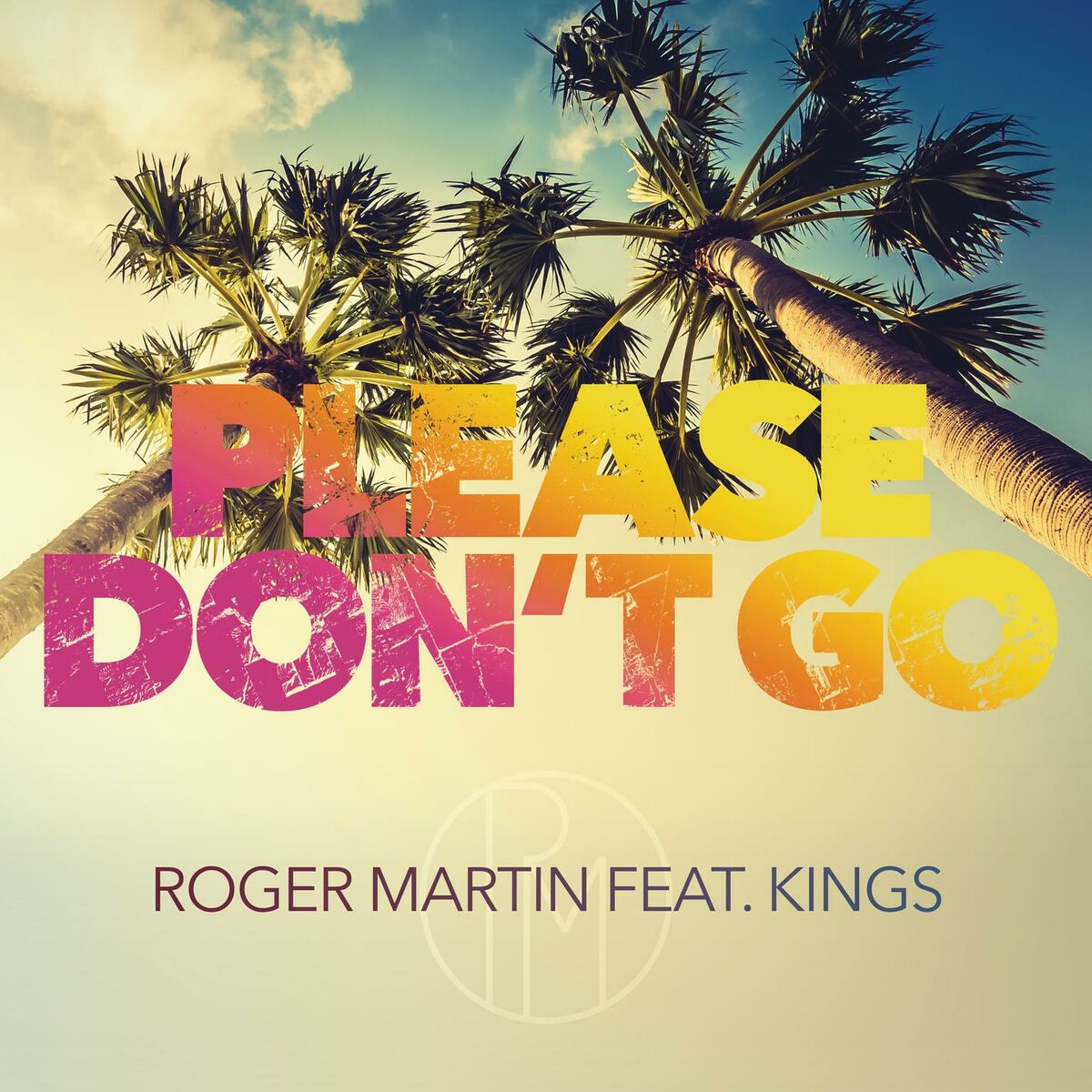 Album cover of Please Don't Go (feat. Kings)