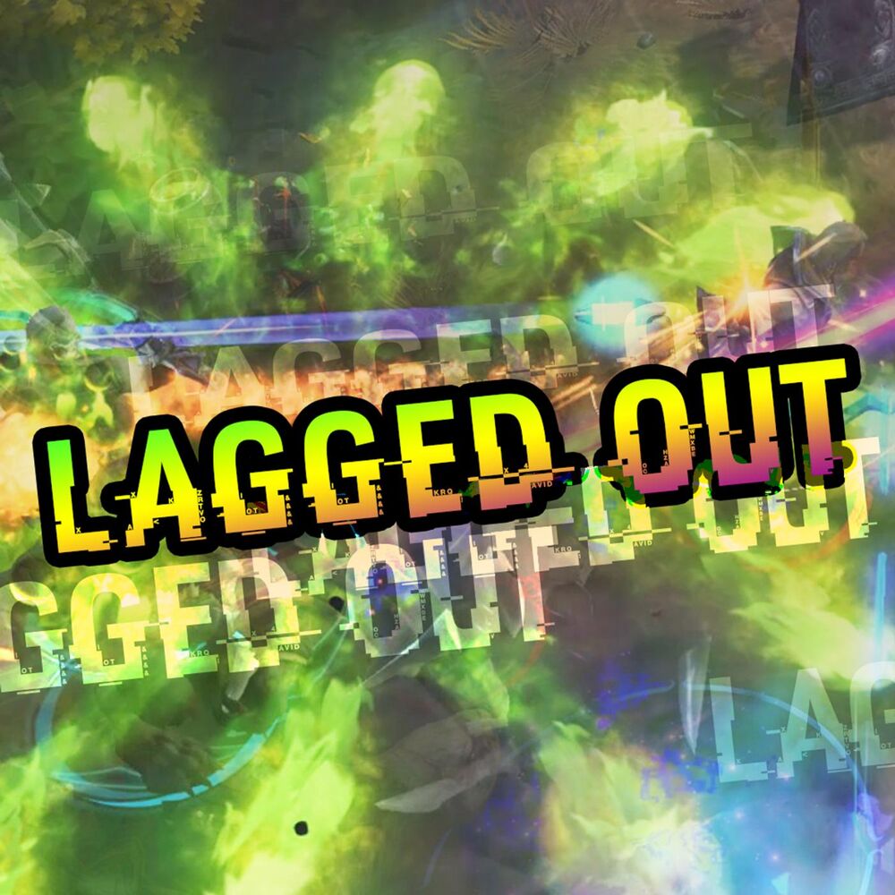 Picture of Lagged Out