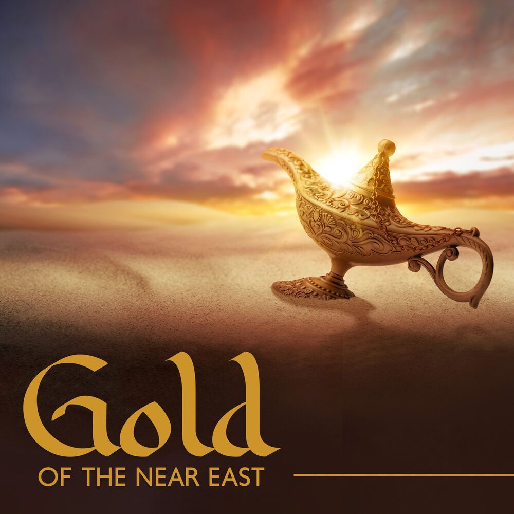 Picture of Gold of the Near East: Hypnotizing Ethnic Arabian Music, Songs on the Golden Deserts
