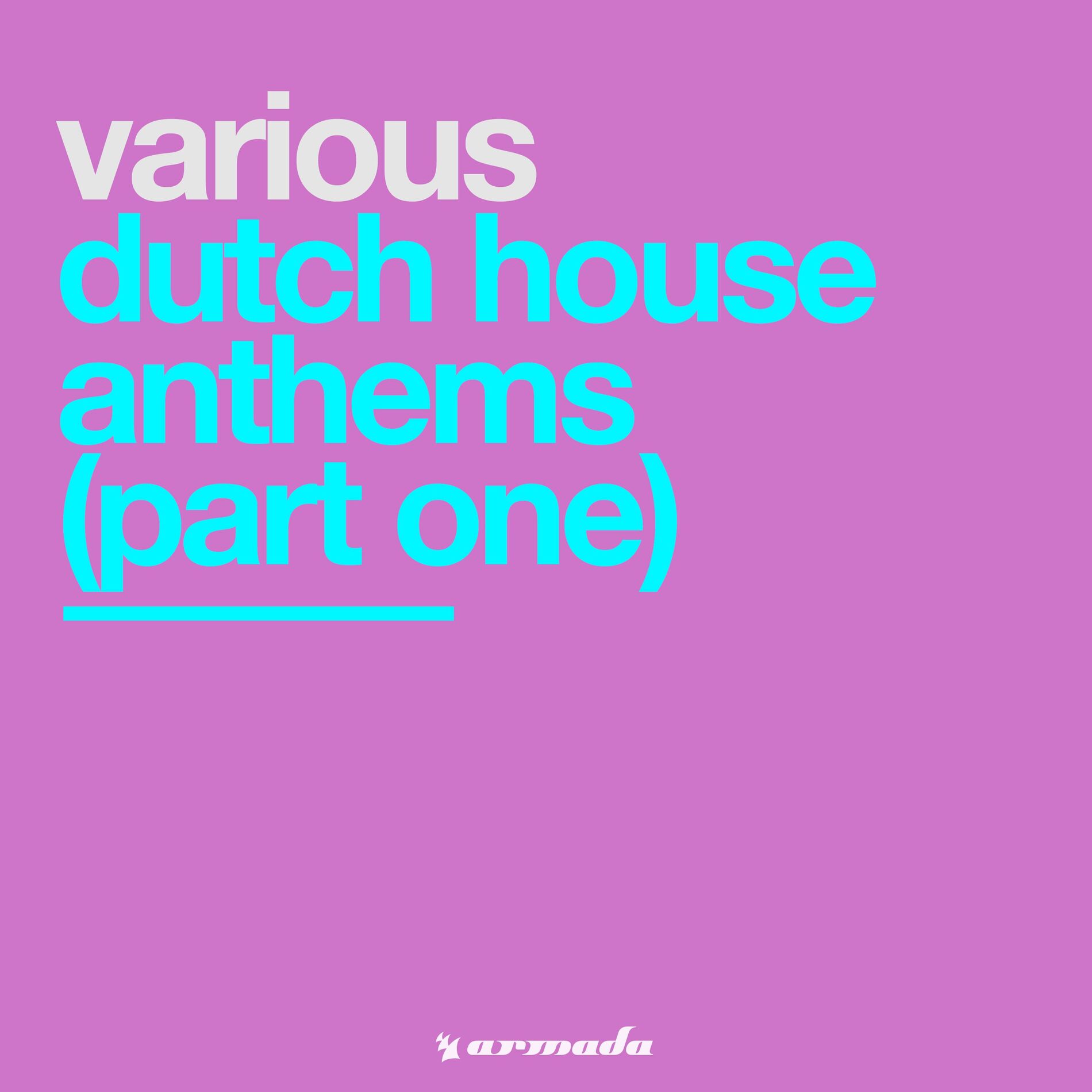 Album cover of Dutch House Anthems (Part One)