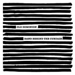 Cover of Old Dominion: Band Behind the Curtain