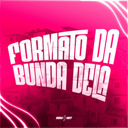 Formato da Bunda Dela