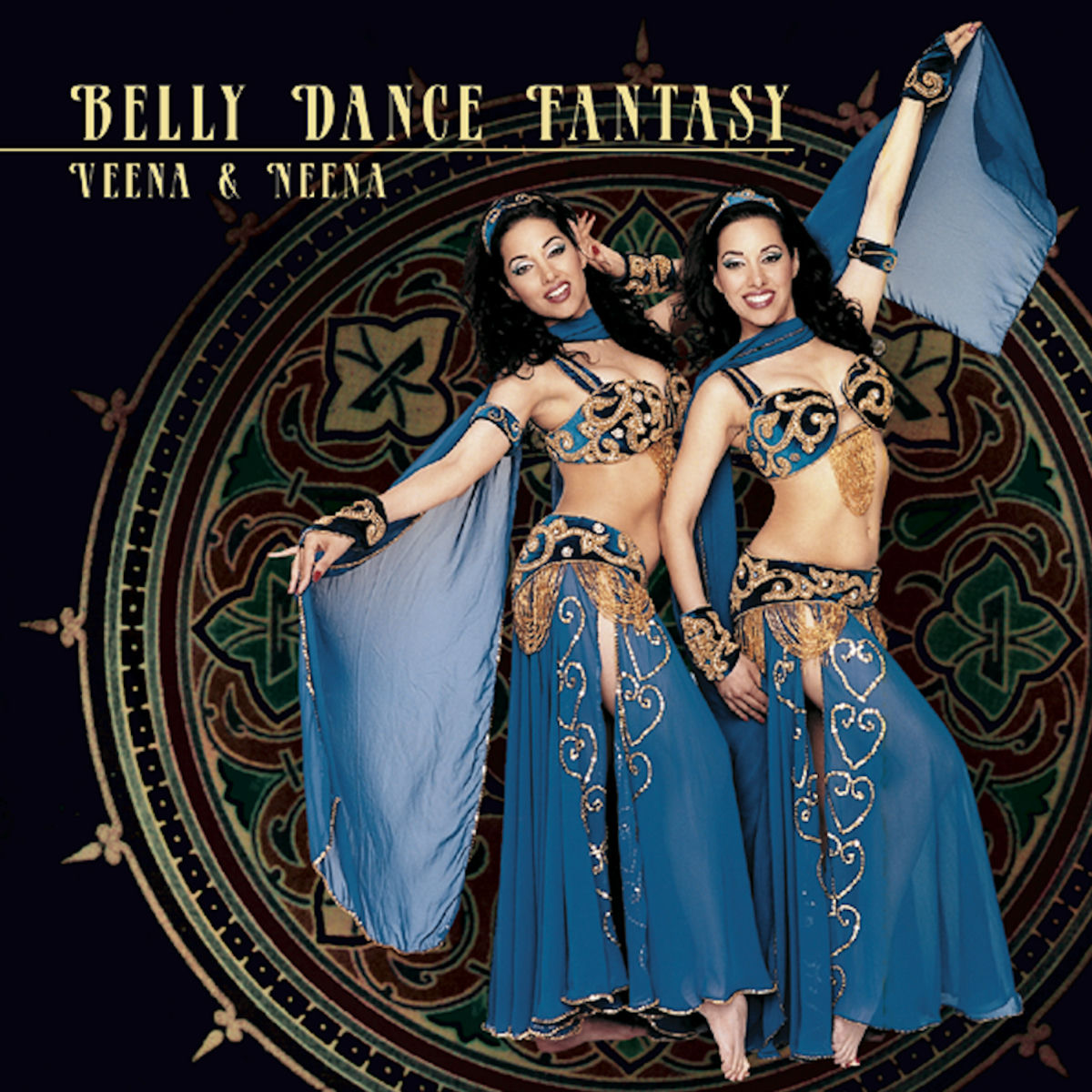 Neena & Veena - Belly Dance Fantasy | Deezer