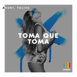 Cover of Toma Que Toma