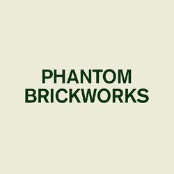 PHANTOM BRICKWORKS