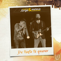 Cover of De Tanto Te Querer (Ao Vivo) - Single