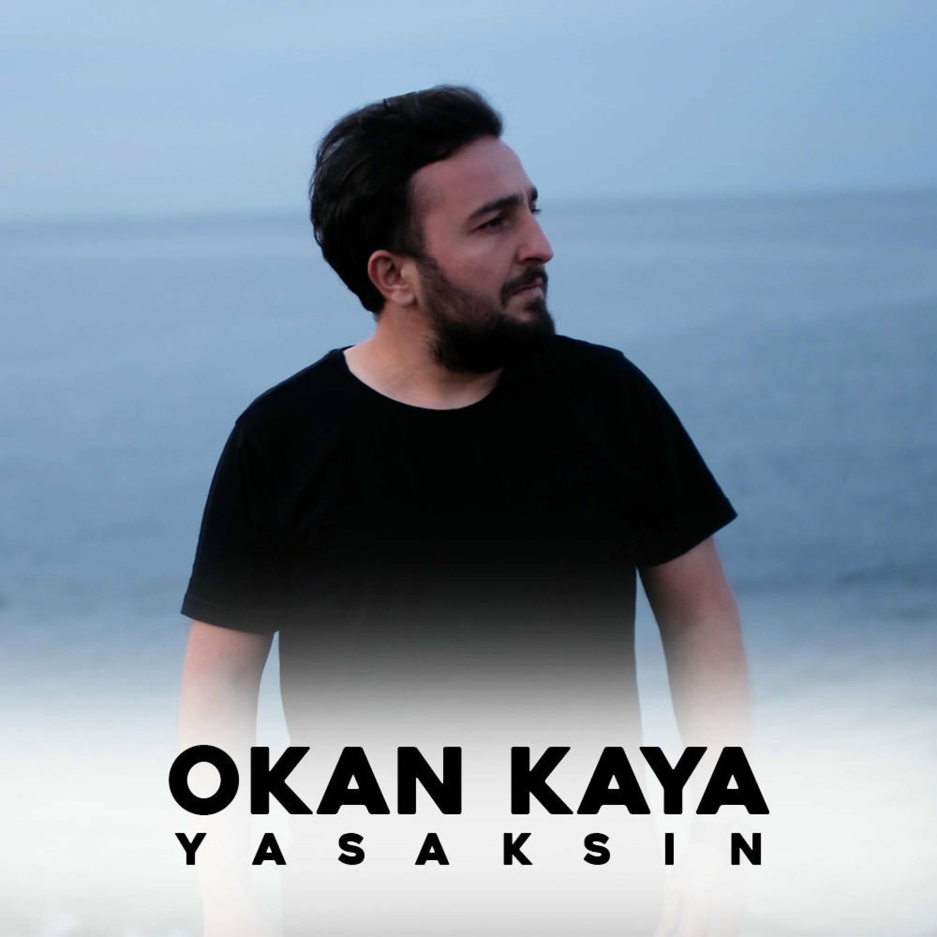YASAKSIN - Okan Kaya | Deezer