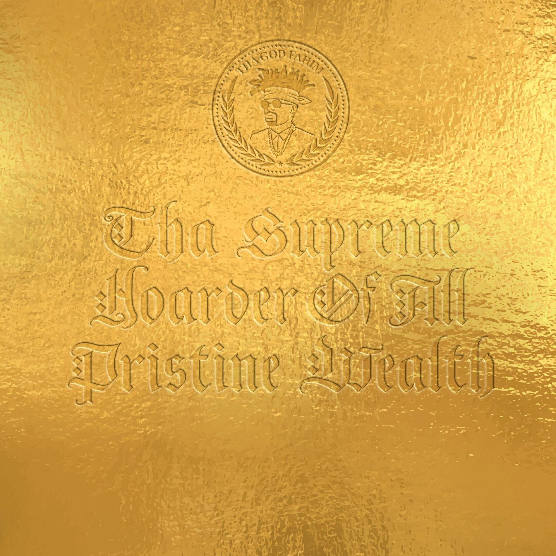 Album cover of Tha Supreme Hoarder Of All Pristine Wealth