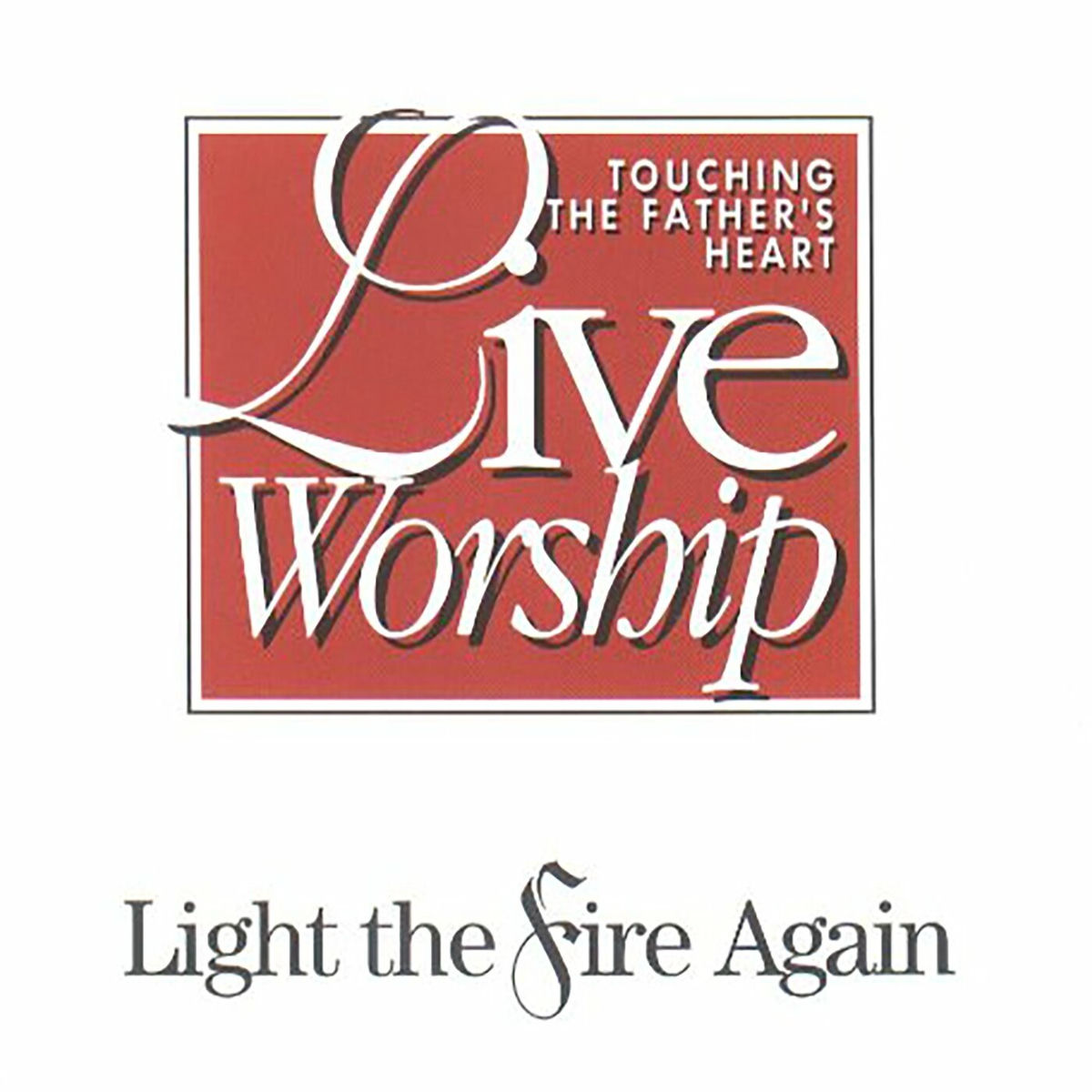 Album cover of Light the Fire Again