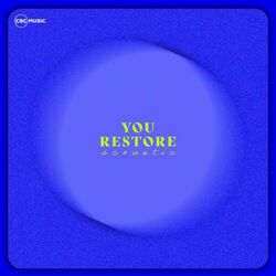 Cover of You Restore (Acoustic)