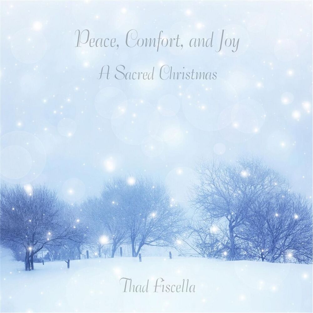 Picture of Peace, Comfort, And Joy: A Sacred Christmas