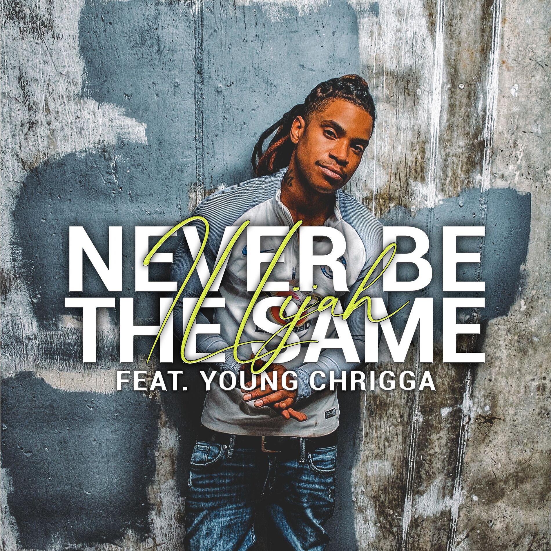Album cover of Never Be The Same (feat. Young Chrigga)