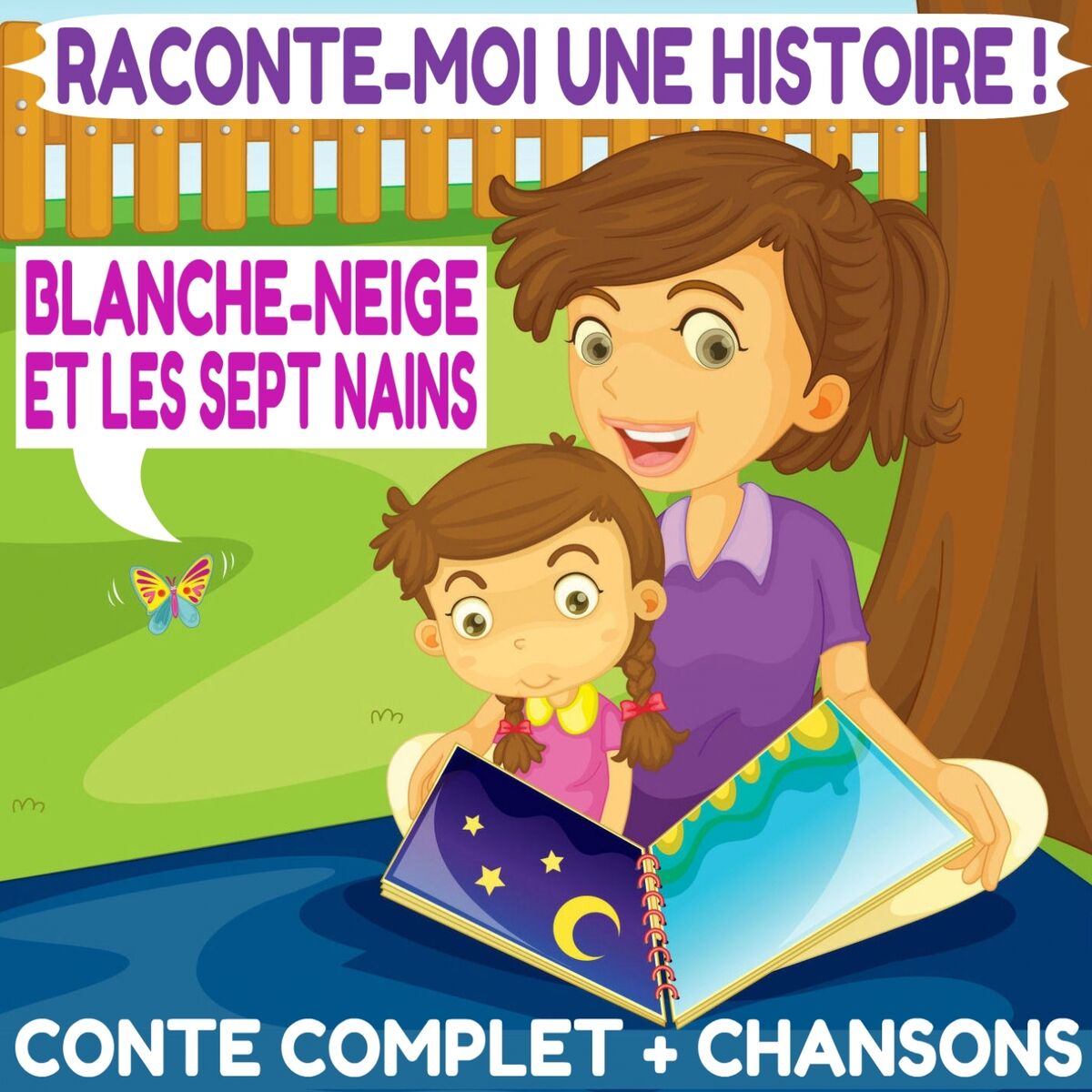 Album cover of Raconte-moi une histoire : Blanche Neige et les sept nains (Conte complet & chansons)