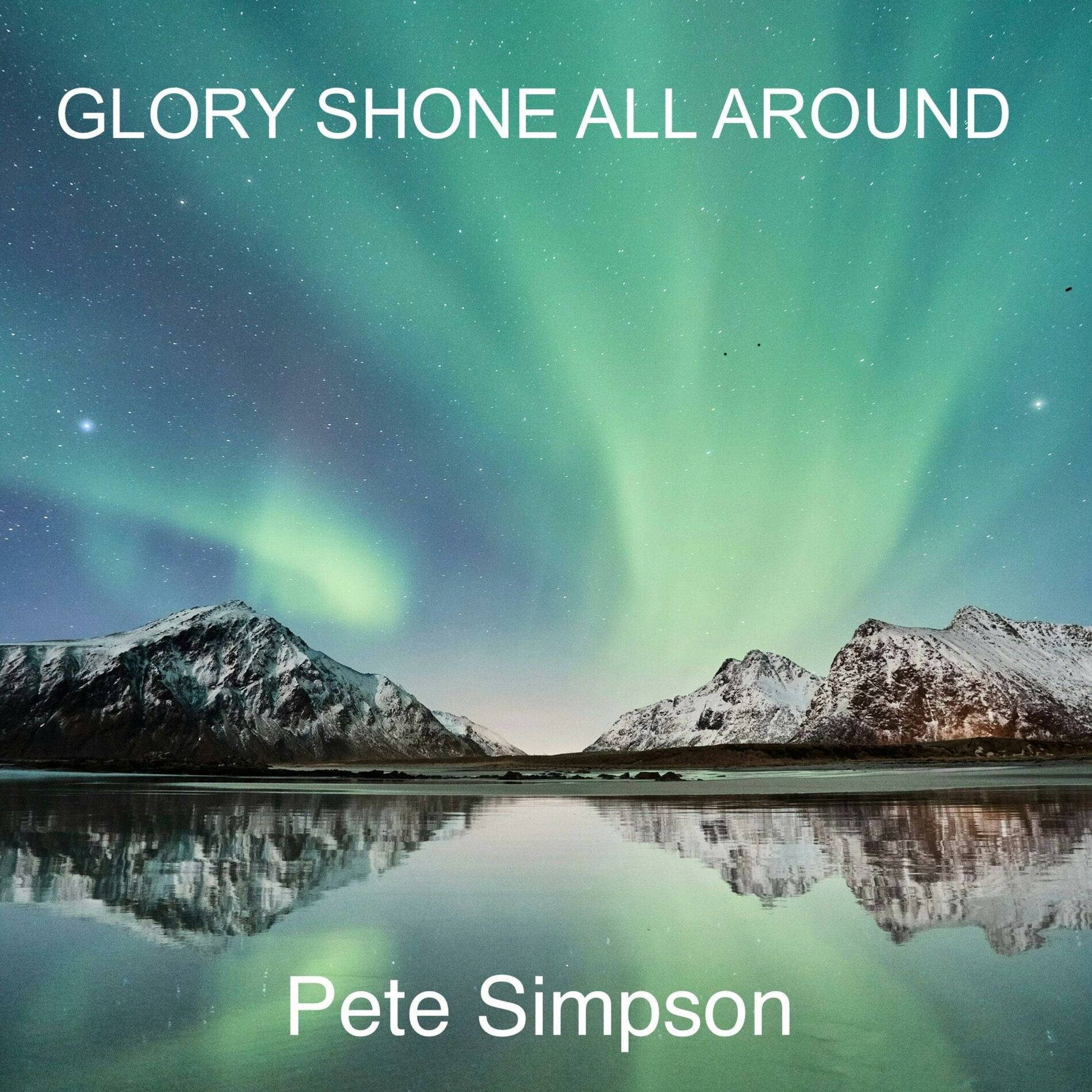 Album cover of Glory Shone All Around