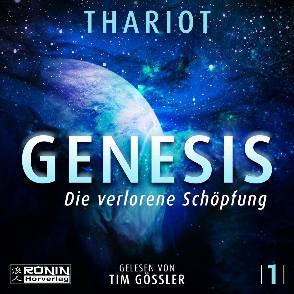 Album cover of Die verlorene Schöpfung - Genesis, Band 1 (ungekürzt)