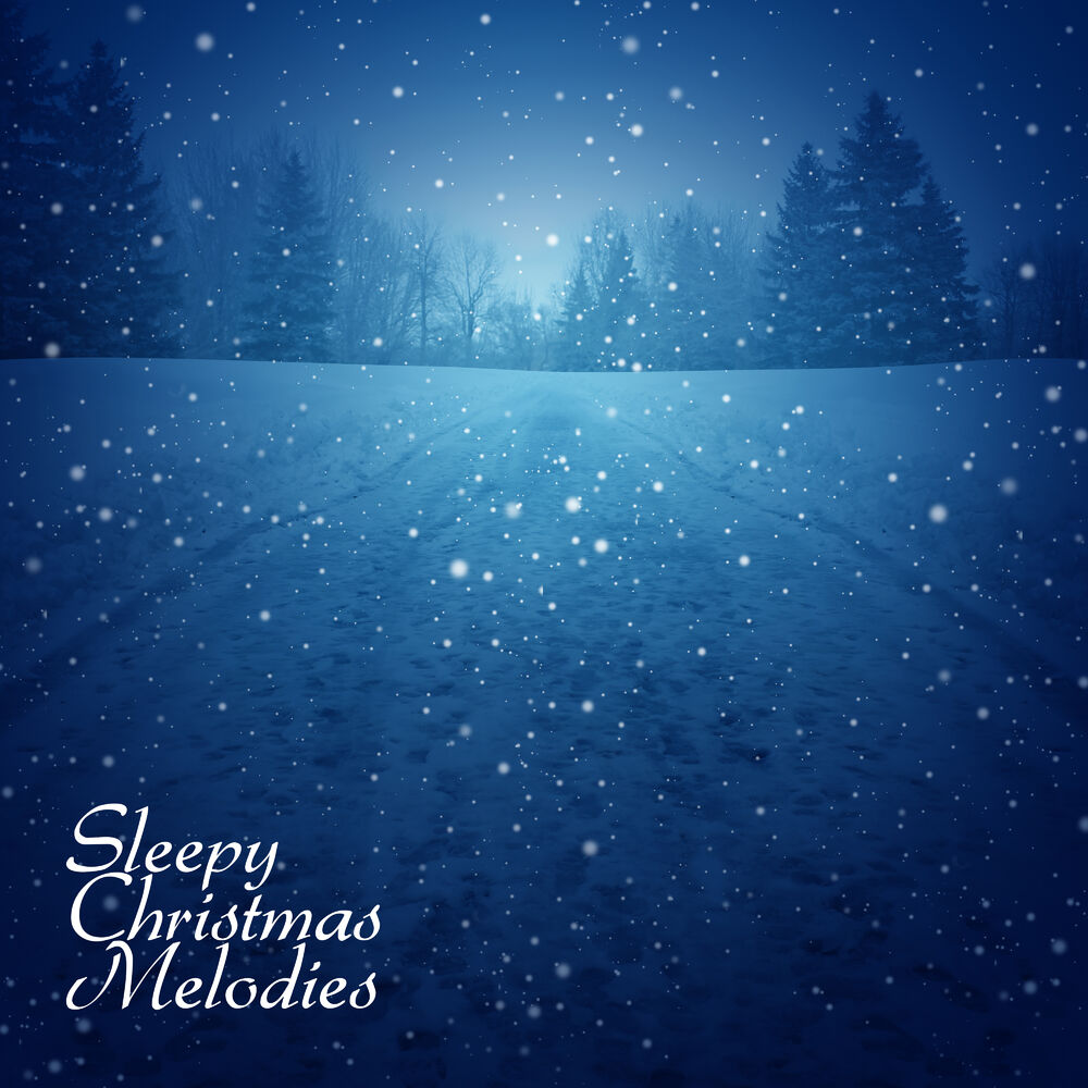 Picture of Sleepy Christmas Melodies: Music for Sleep, Short Naps or Rest
