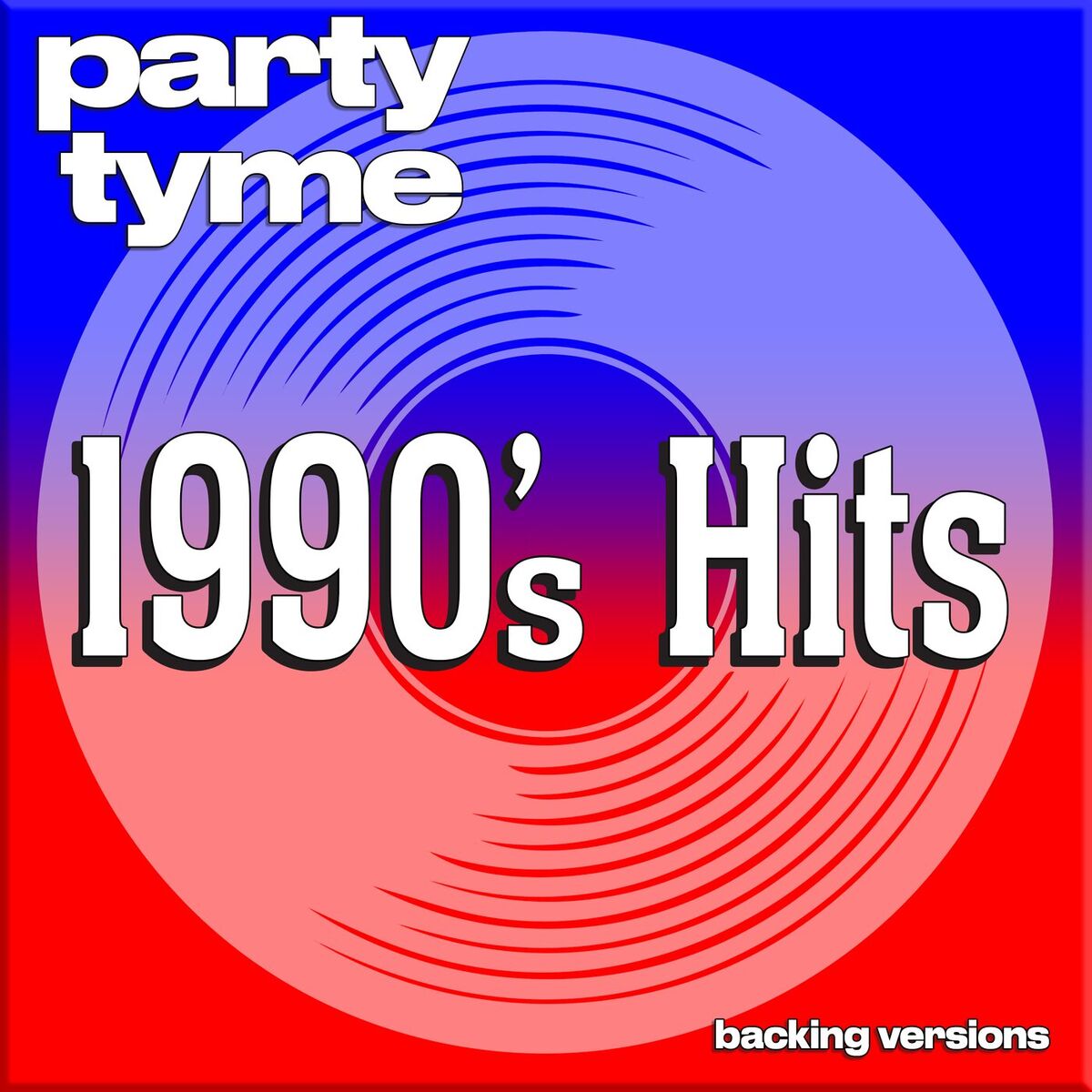 Album cover of 1990s Hits - Party Tyme (Backing Versions)