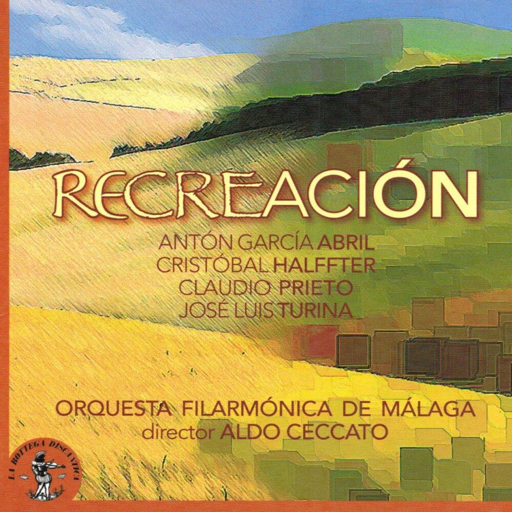 Picture of Antòn Garcìa Abril, Cristòbal Halffter, Claudio Prieto, José Luis Turina : Recreaciòn