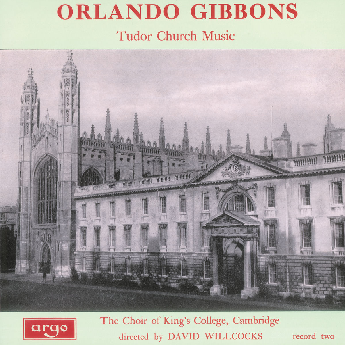Choir of King's College, Cambridge - Orlando Gibbons: Tudor