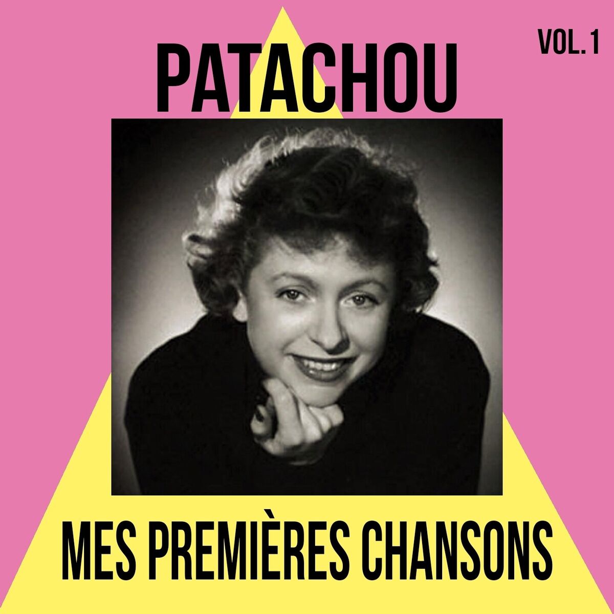 Album cover of Patachou - Mes Premières Chansons, Vol. 1
