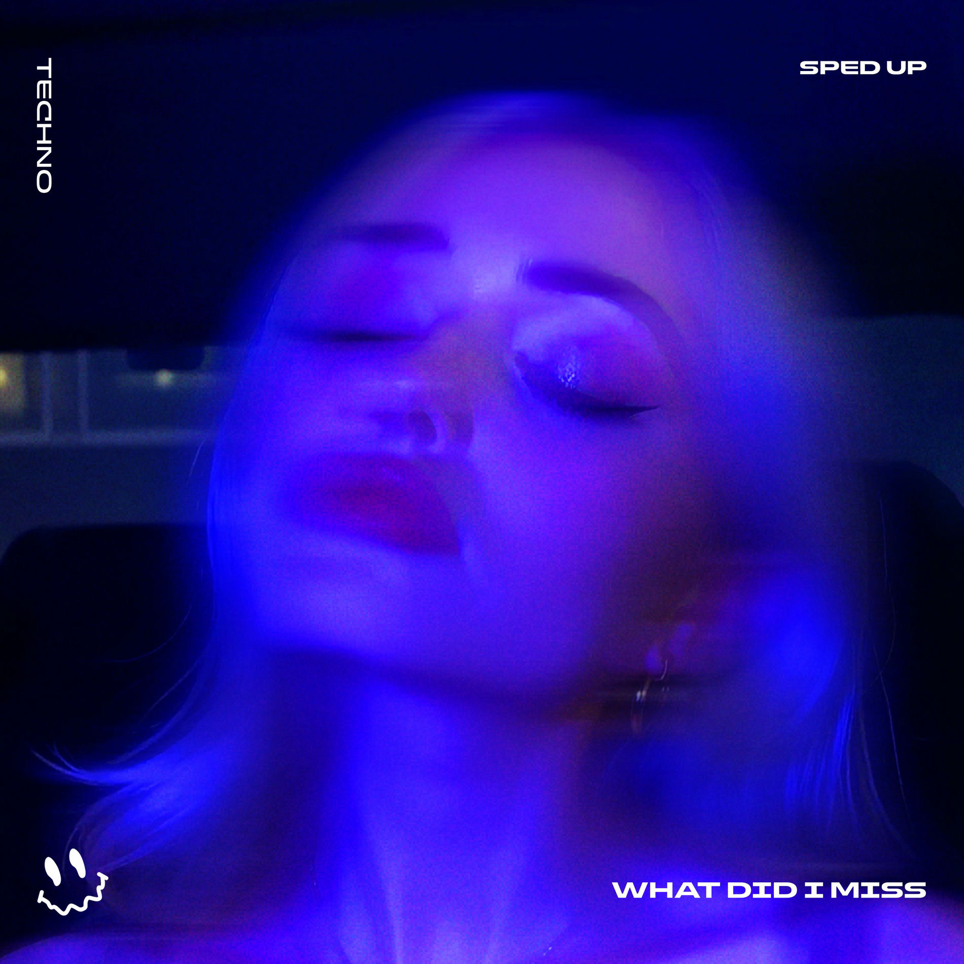 Album cover of WHAT DID I MISS (TECHNO SPED UP)