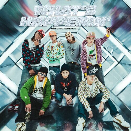PSYCHIC FEVER from EXILE TRIBE - What's Happenin' | Deezer
