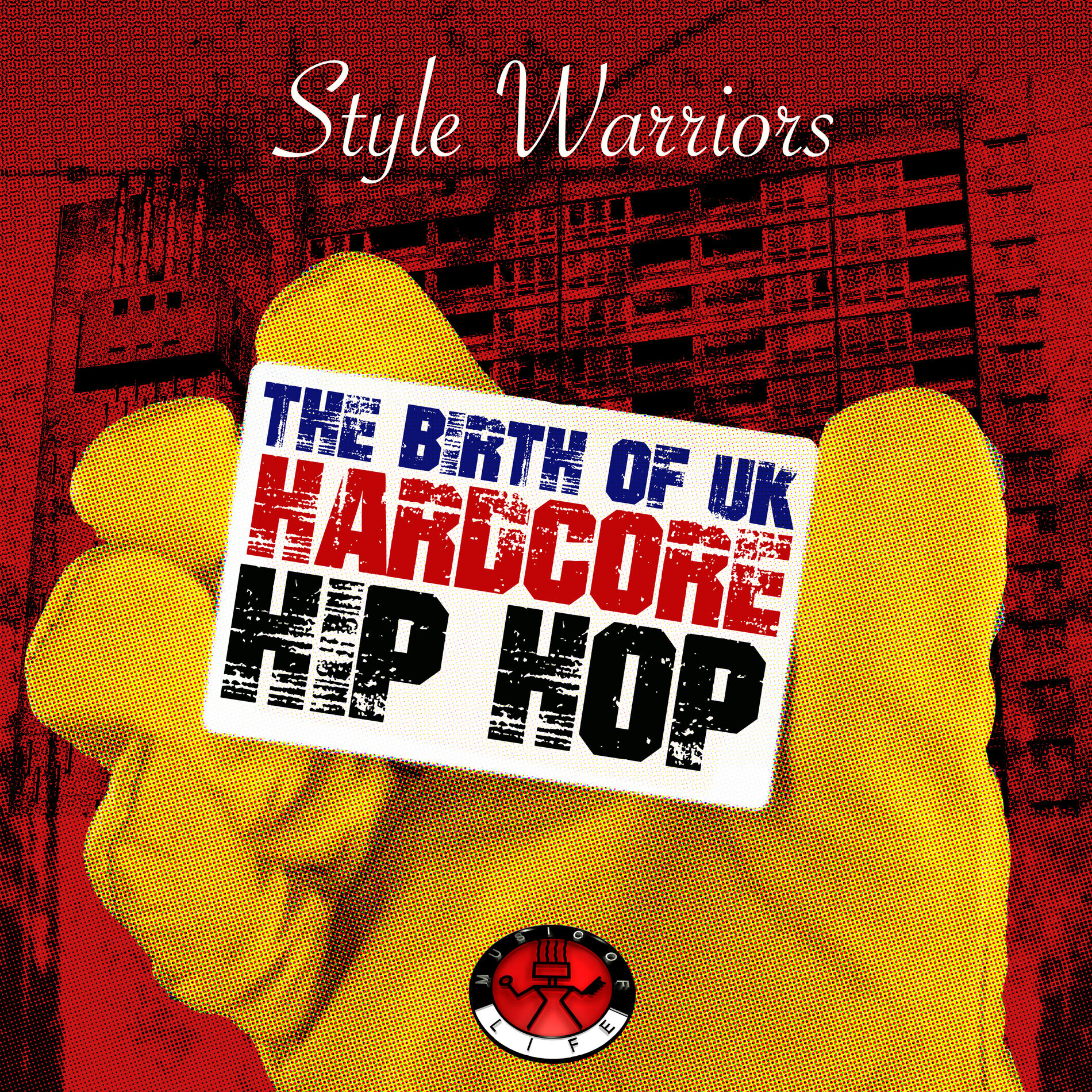 Album cover of Style Warriors - The Birth of UK Hardcore Hip Hop