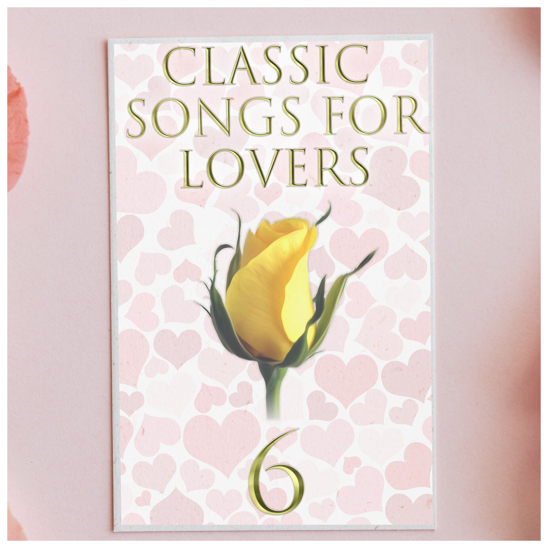 Album cover of Classic Songs for Lovers, Vol. 6