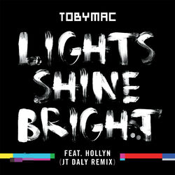 Cover of Lights Shine Bright (JT Daly Remix)