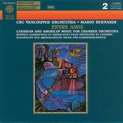 Cover of Entre Amis - Canadian and American Music for Chamber Orchestra
