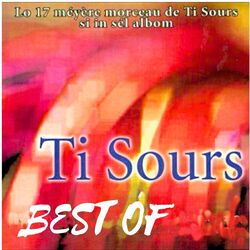 BEST OF (Lo 17 méyère morceau de Ti Sours si in sèl albom)