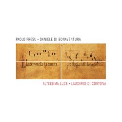 Cover of Altissima Luce (Laudario di Cortona)