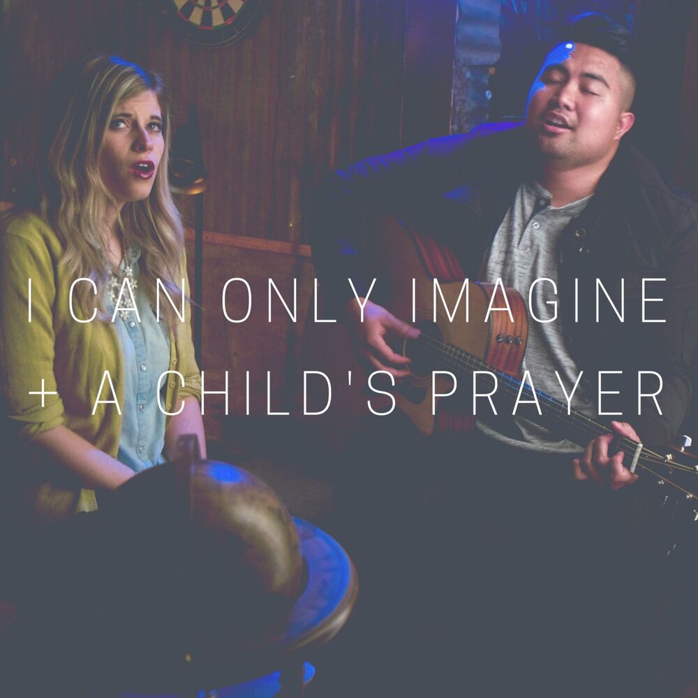 Picture of I Can Only Imagine + a Child's Prayer (feat. Loki Alohikea)