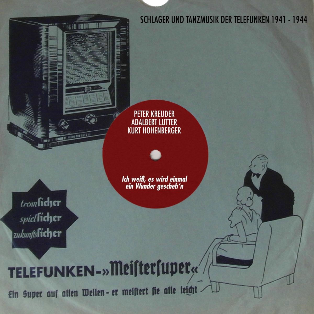 Album cover of Ich weiß, es wird einmal ein Wunder gescheh'n (Schlager Und Tanzmusik der Telefunken 1941 - 1944)