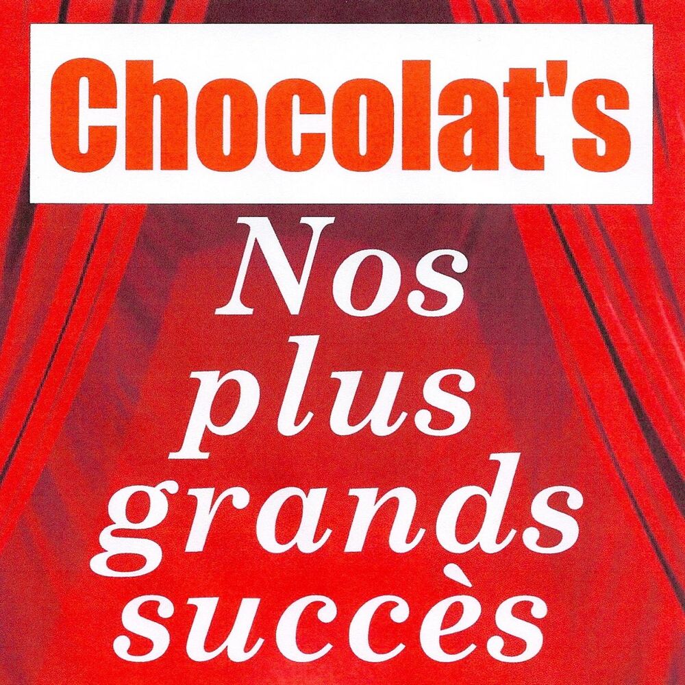 Picture of Nos plus grands succès - Chocolat's