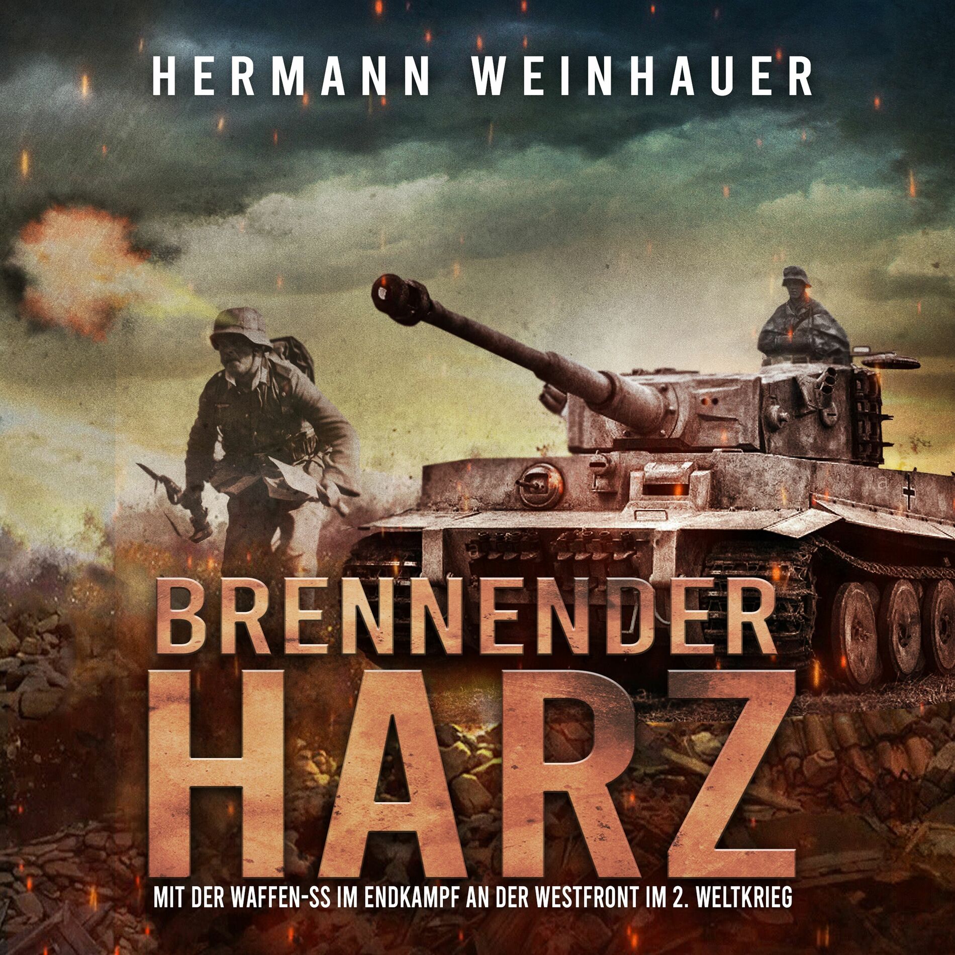 Album cover of Brennender Harz: Mit der Waffen-SS im Endkampf an der Westfront im 2. Weltkrieg (H. Weinhauer Erlebnisberichte)