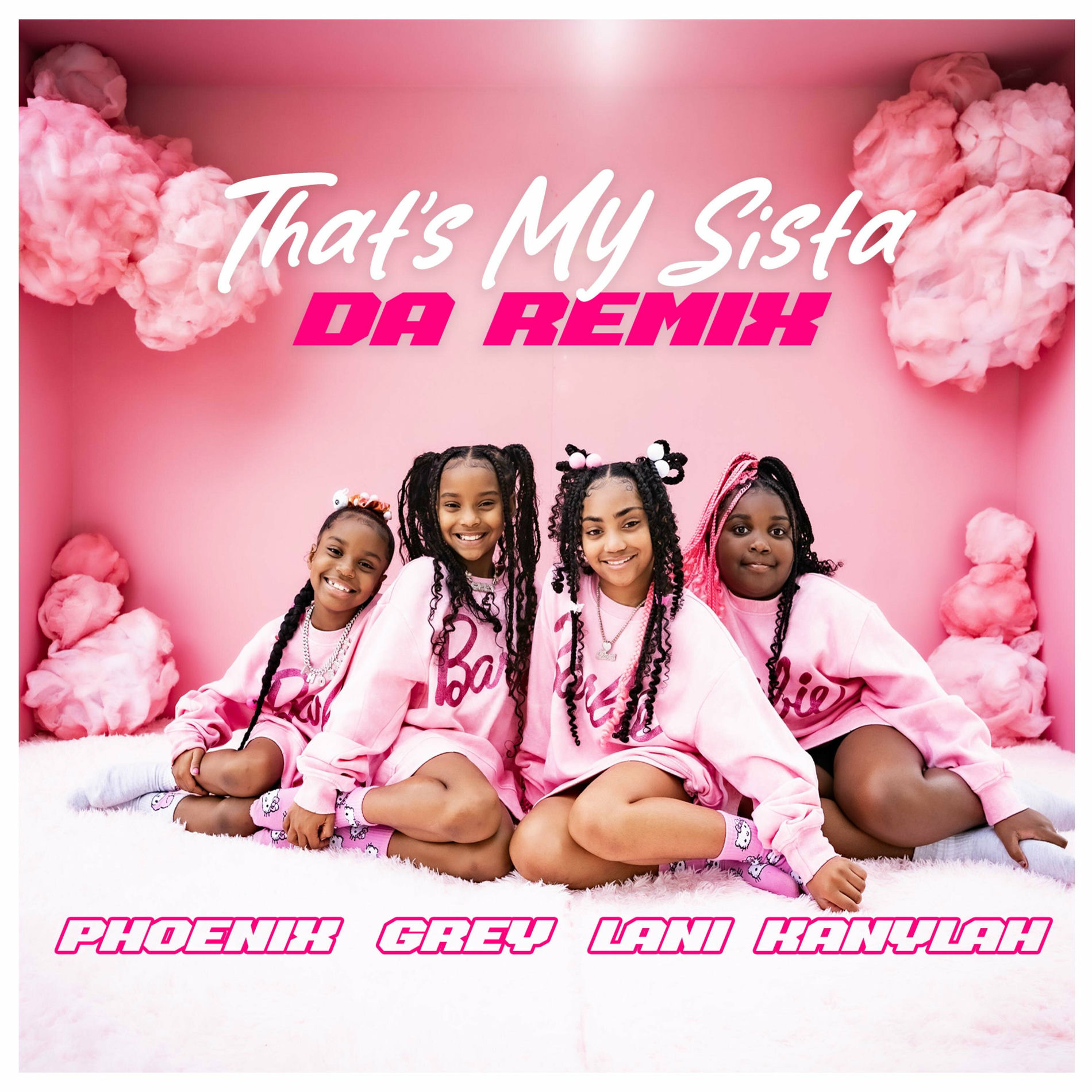 Grey Skye Evans - That's My Sista (feat. Phoenix Evans, Lani