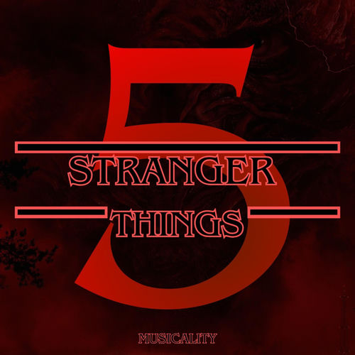 STRANGER THINGS THEME SONG - REMIX by Musicality - 134 BPM