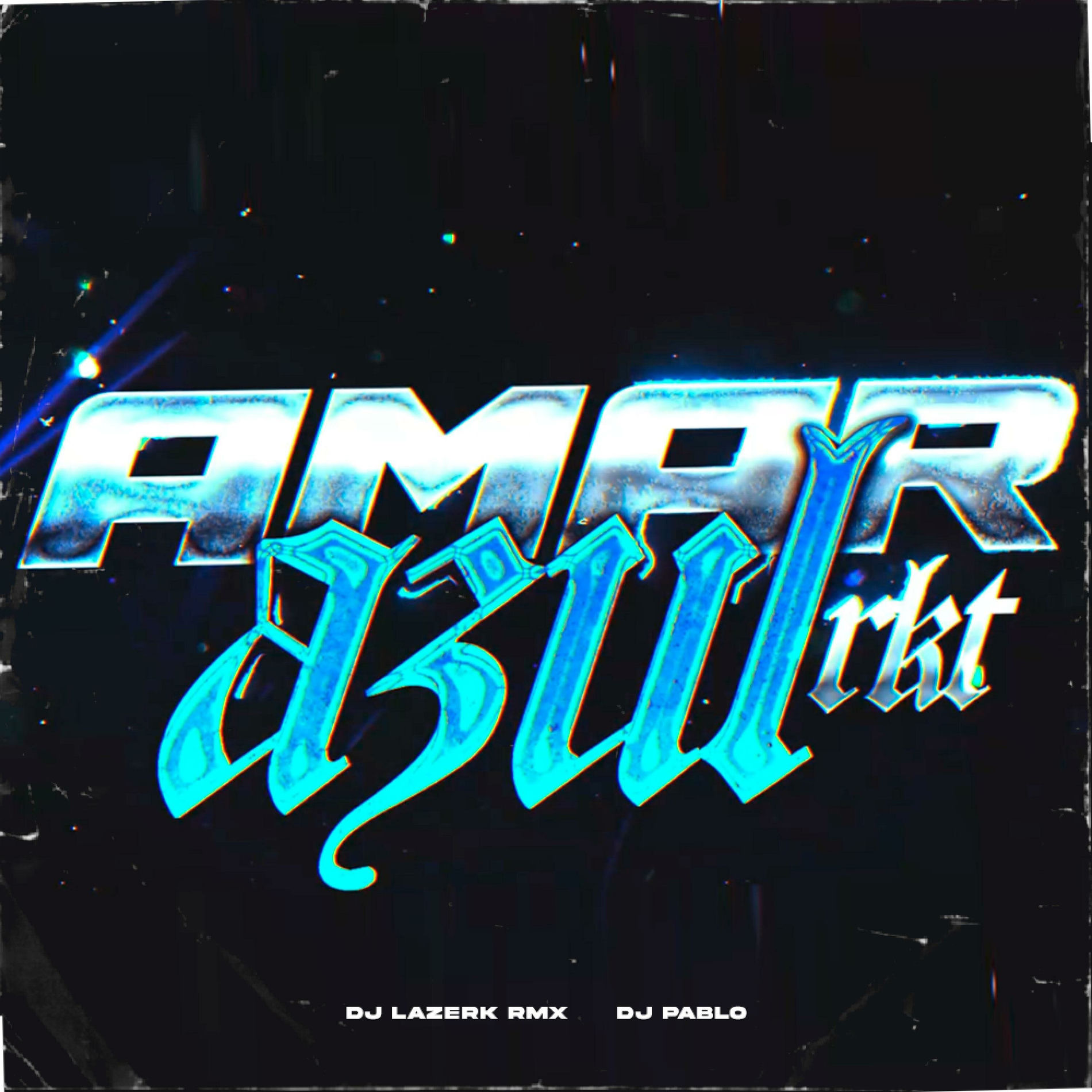 Album cover of Amar Azul Rkt (feat. DJ PABLO)