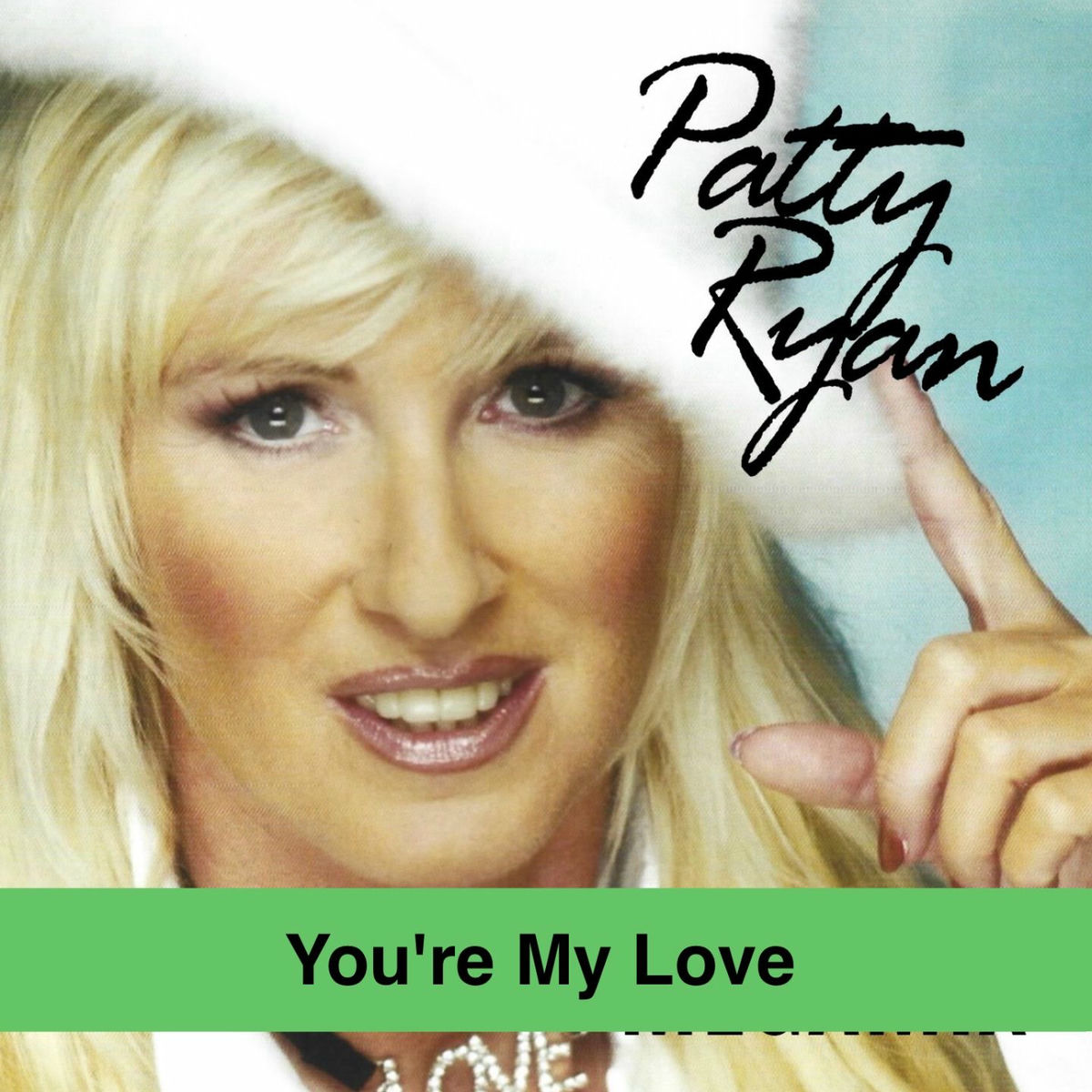 Patty Ryan - Patty Ryan Megamix: You're My Love (My Life