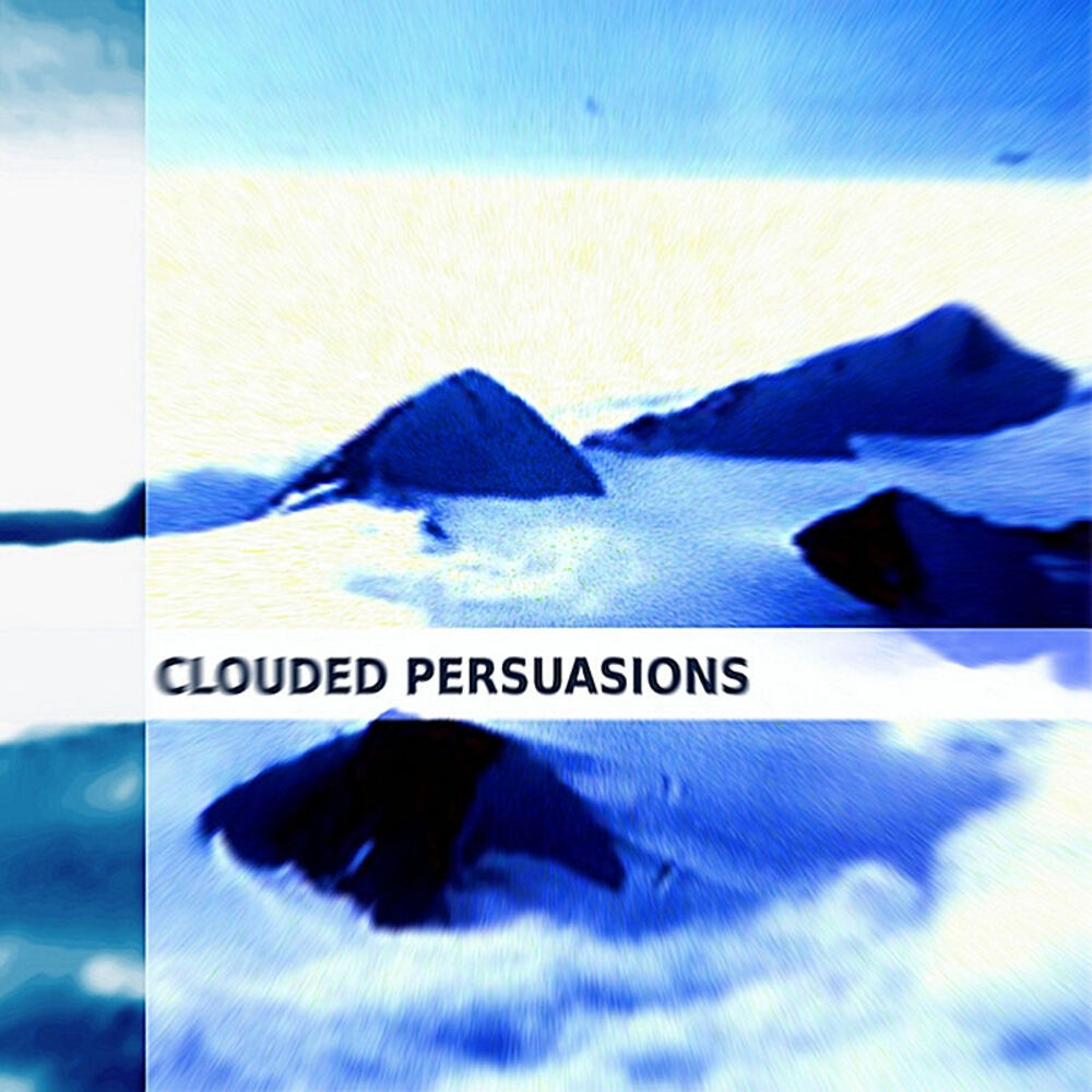 Picture of Clouded Persuasions