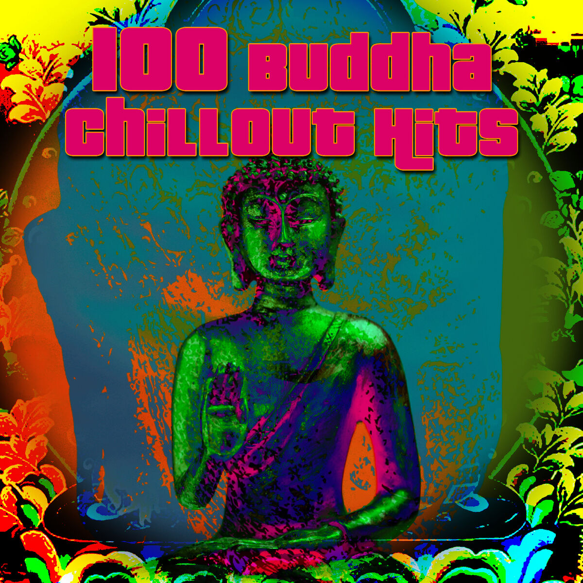 Album cover of 100 Buddha Chillout Hits