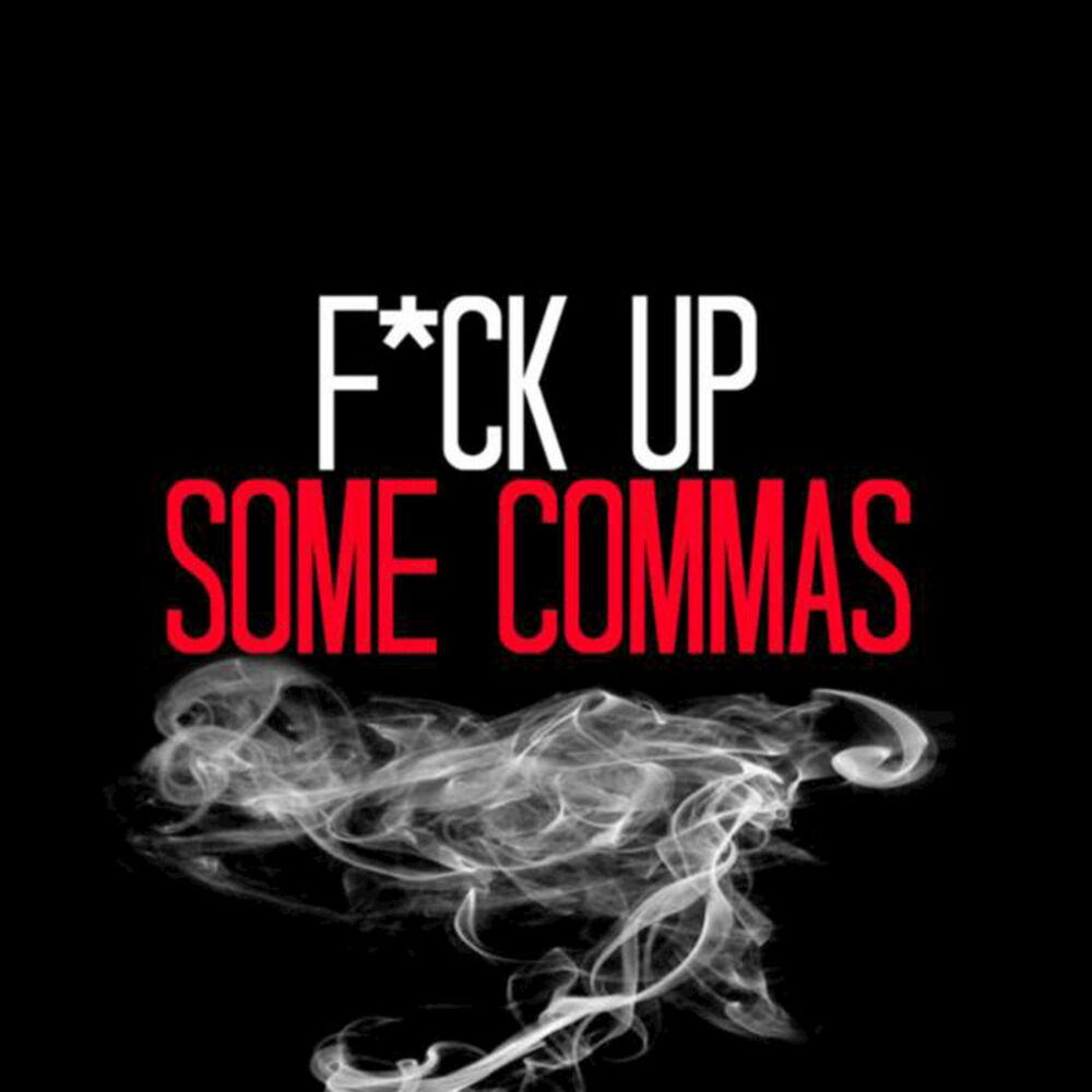 Picture of Fuck Up Some Commas (Originally Performed By Flo Rida feat. Future) [Instrumental Version] - Single